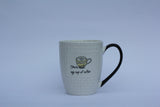 Taza "You are my cup of coffe"